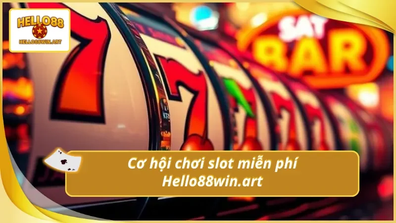 Tìm hiểu trải nghiệm chơi slot miễn phí Hello88