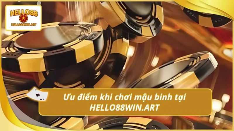 Sự nổi trội khi chơi mậu binh tại Hello88
