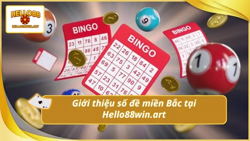 Thông tin đáng chú ý về số đề miền Bắc Hello88